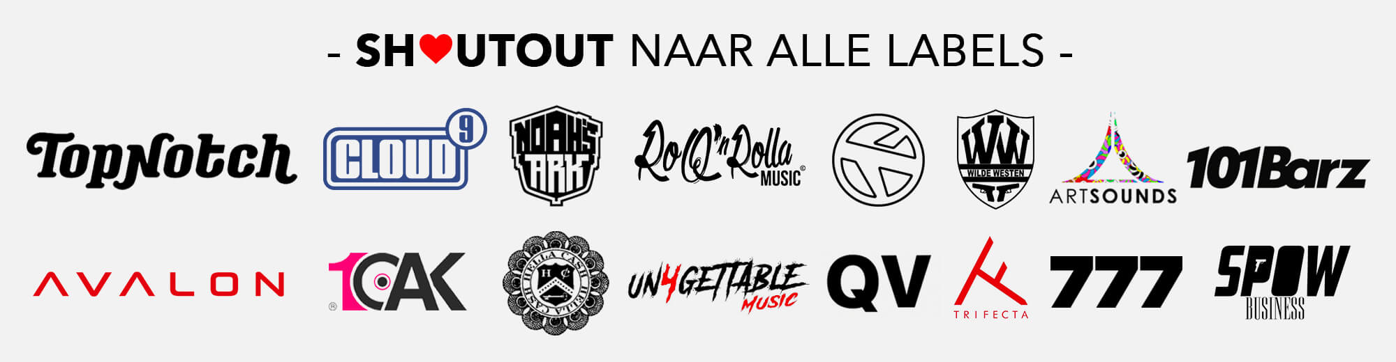 Shoutout naar alle labels